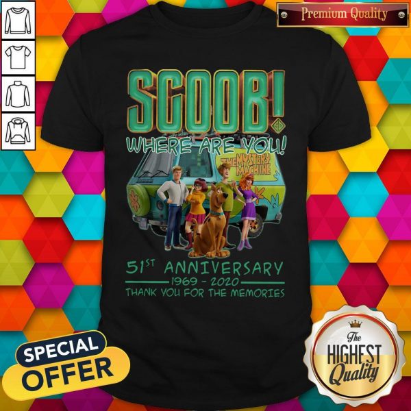 Scoob Where Are You 51st Anniversary 1969-2020 Thank You For The Memories Shirt
