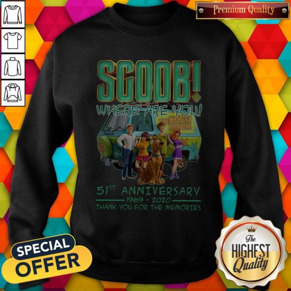 Scoob Where Are You 51st Anniversary 1969-2020 Thank You For The Memories Sweatshirt