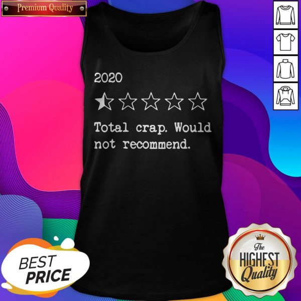 2020 Rating Star Total Crap Would Not Recommend Tank Top