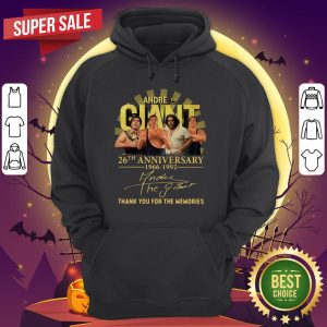 Andre The Giant 26th Anniversary 1966 1992 Signature Thank You For The Memories Hoodie