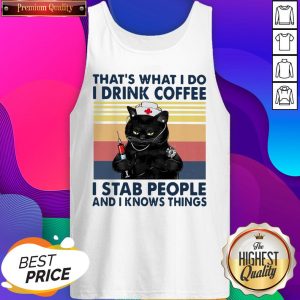 Black Cat That’s What I Do I Drink Coffee I Stab People And I Knows Things Vintage Tank Top