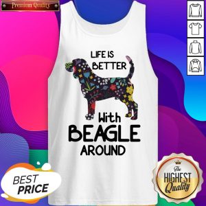 Premium Life Better With Beagle Around Tank Top
