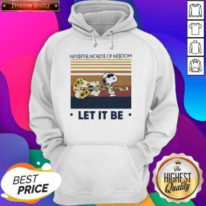 Snoopy And Guitar Floral Whisper Words Of Wisdom Let It Be Vintage Hoodie