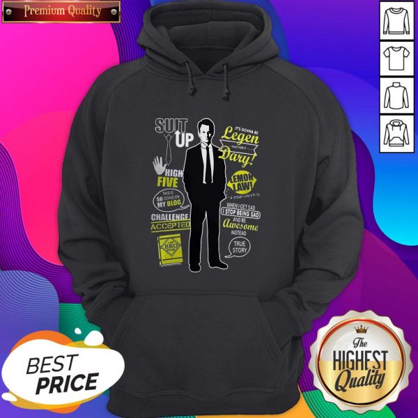 Barney Stinson Suit Up High Five This Is So Going On My Blog Legen Dary Hoodie- Design By Sheenytee.com