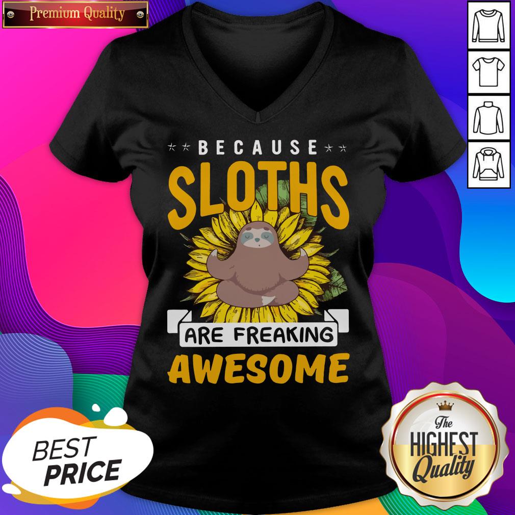 Because Sloths Are Freaking Awesome 2021 V-neck- Design By Sheenytee.com