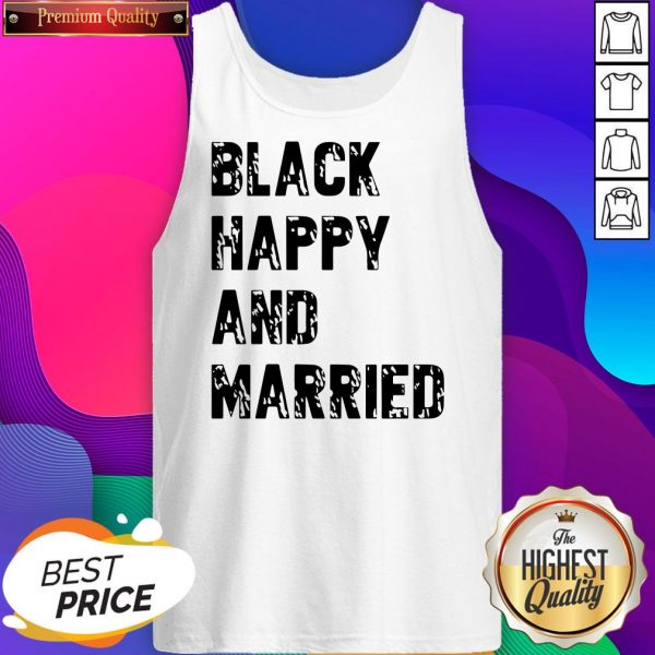 Black Happy And Married Tank Top- Design By Sheenytee.com