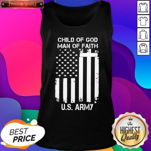 Child Of God Man Of Faith U.S Army American Flag Tank Top- Design By Sheenytee.com
