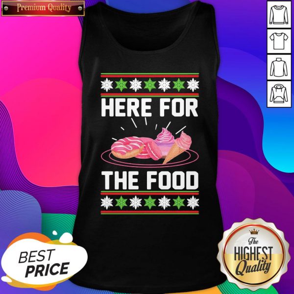 Here For The Food Donut Ice Cream Ugly Christmas ShirtHere For The Food Donut Ice Cream Ugly Christmas Tank Top- Design By Sheenytee.com