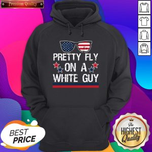 Pretty Fly On A White Guy Glasses American Flag Hoodie