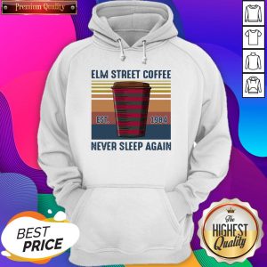 Elm Street Coffee Est 1984 Never Sleep Again Vintage Hoodie