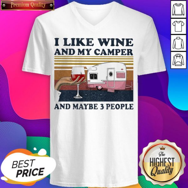 I Like Wine And My Camper And Maybe 3 People Vintage V-neck- Design by Sheenytee.com