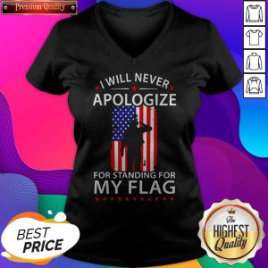 I Will Never Apologize For Standing For My Flag V-neck- Design By Sheenytee.com