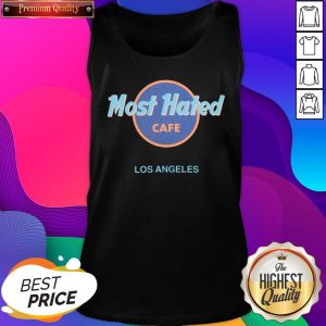 Most Hated Cafe Los Angeles Tank Top- Design By Sheenytee.com
