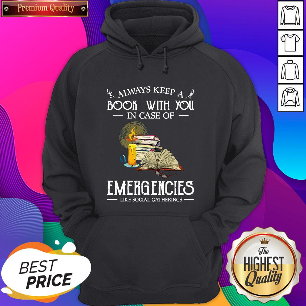 Official Always Keep A Book With You In Case Of Emergencies Like Social Gatherings Hoodie- Design By Sheenytee.com