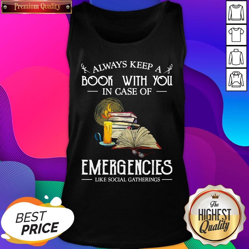 Official Always Keep A Book With You In Case Of Emergencies Like Social Gatherings Tank Top- Design By Sheenytee.com
