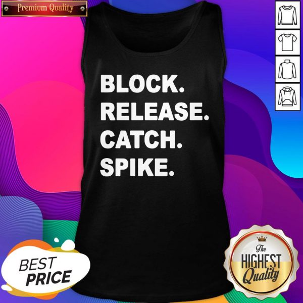 Official Block Release Catch Spike Tank Top- Design By Sheenytee.com