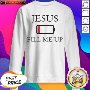 Official Jesus Fill Me Up Low Battery Symbol SweatShirt- Design by Sheenytee.com