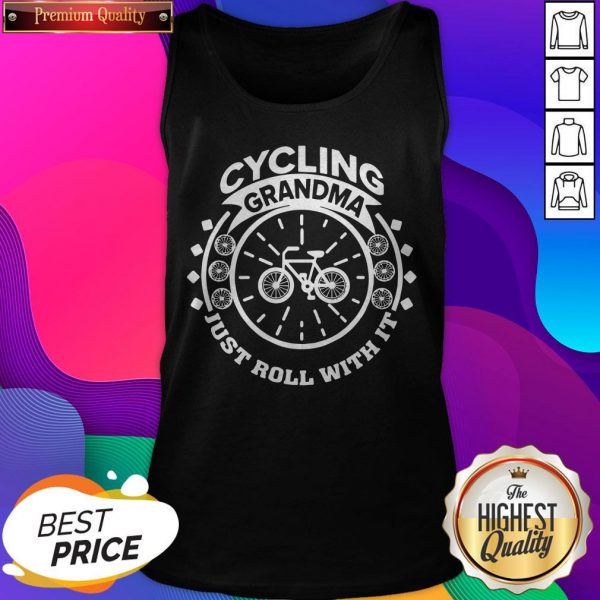 Premium Cycling Grandma Just Roll With It Tank Top- Design by Sheenytee.com