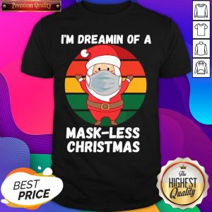 Santa With Mask Dreamin Of A Mask Less Christmas Retro Shirt- Design By Sheenytee.com