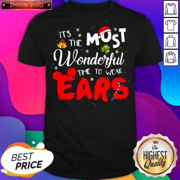 Disney Christmas It’s The Most Wonderful Time To Wear Ears Shirt