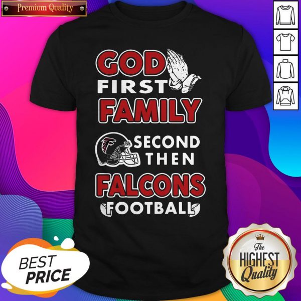 God First Family Second Then Packers Football Shirt