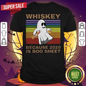 Whiskey Because 2020 Is Boo Sheet Vintage Halloween Shirt