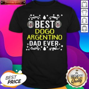 Funny Dog Best Dogo Argentino Dad Ever Shirt