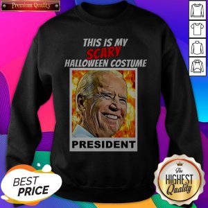 Biden Halloween This Is Scary Halloween Costume President SweatShirt