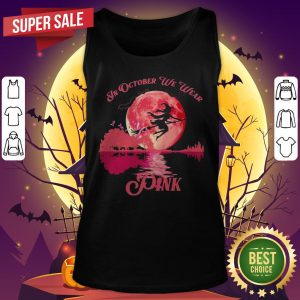 Premium Girl Witch In October We Wear Pink Halloween Tank Top