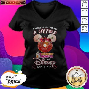 There’s Nothing A Littele Dunkin’ Donuts And Disney Can’t Fix V-neck - Design by Sheenytee.com