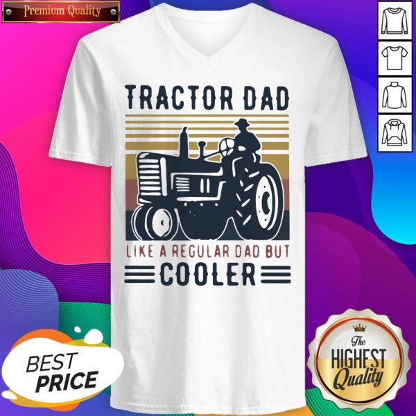 Tractor Dad Like A Regular Dad But Cooler Driver Vintage V-neck- Design By Sheenytee.com