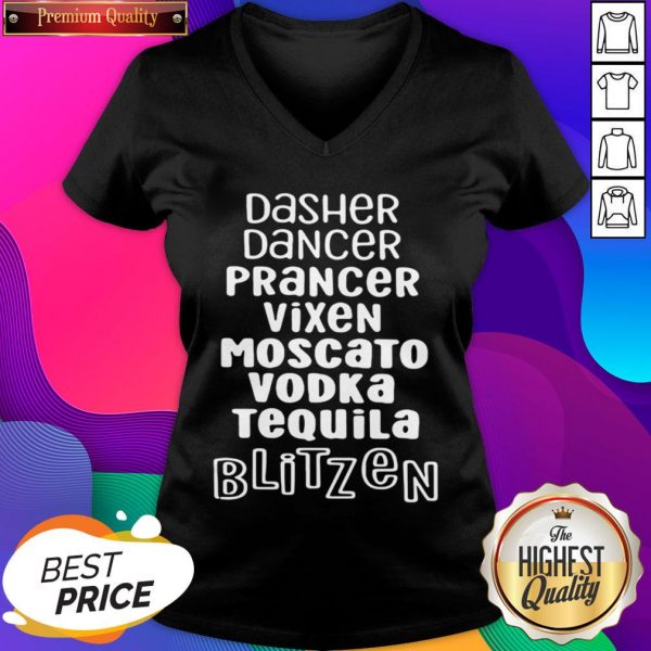 Dasher Dancer Prancer Vixen Moscato Vodka Tequila Blitzen V-neck