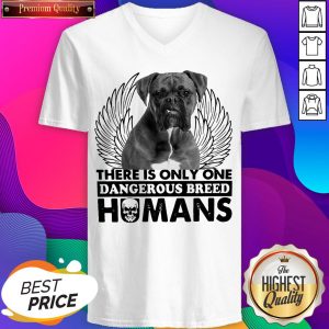 Pitbull There Is Only One Dangerous Breed Humans V-neck