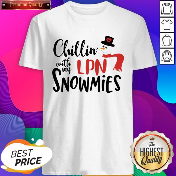 Chillin’ With My Lpn Snowmies Christmas Shirt- Design By Sheenytee.com