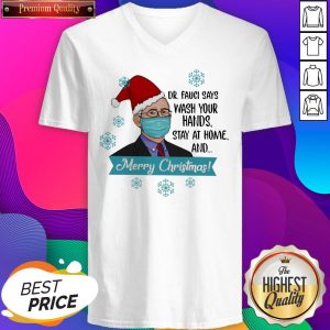 Dr Fauci Says Wash Your Hands Stay At Home And Merry Christmas Women's V-neck T-Shirt- Design By Sheenytee.com