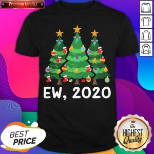 Ew 2020 Funny Christmas Pajama For Family Shirt- Design By Sheenytee.com