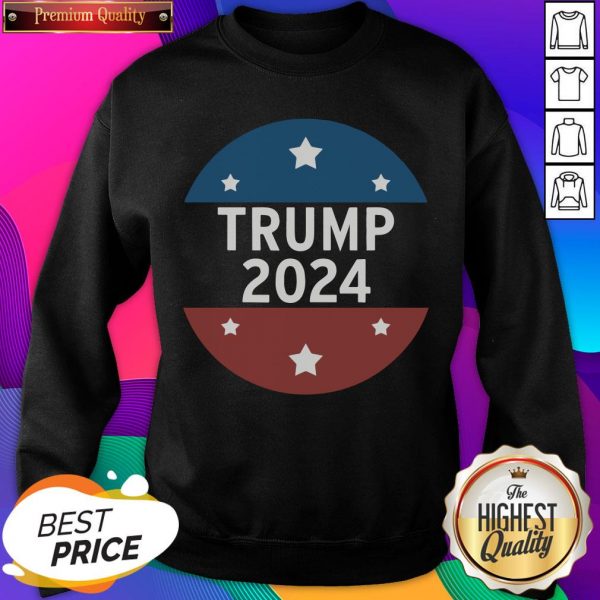 Funny Trump 2024 For President And Relection Sweatshirt- Design By Sheenytee.com