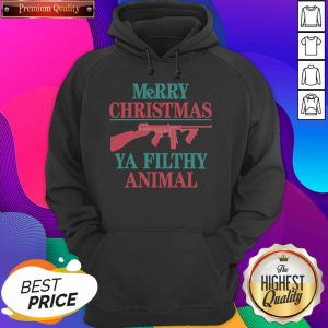 Merry Christmas Ya Filthy Animal Gun Hoodie- Design By Sheenytee.com