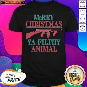 Merry Christmas Ya Filthy Animal Gun Shirt- Design By Sheenytee.com