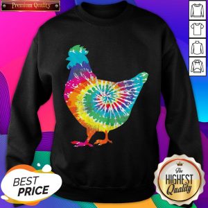 Hot Chicken Tie Dye Hippie Poultry Farmer Farm Sweatshirt- Design By Sheenytee.com