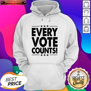 Hot Every Vote Counts Cool Election 2020 Hoodie- Design By Sheenytee.com