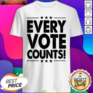 Hot Every Vote Counts Cool Election 2020 Shirt- Design By Sheenytee.com