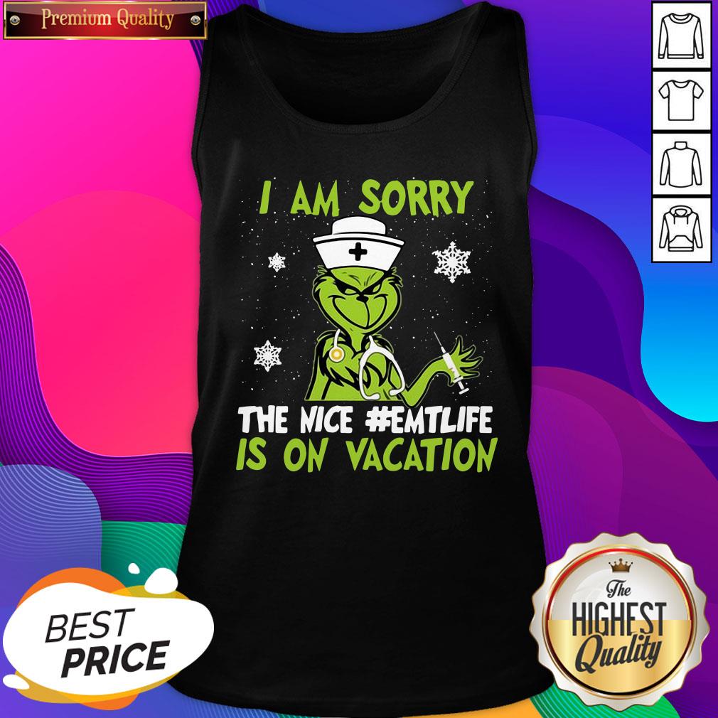 Hot Grinch Nurse I Am Sorry The Nice #Emtlife Is On Vacation Christmas Tank Top- Design By Sheenytee.com