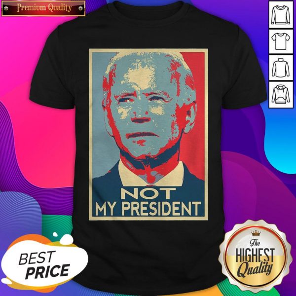 Hot Joe Biden Not My President Art 2020 Shirt- Design By Sheenytee.com