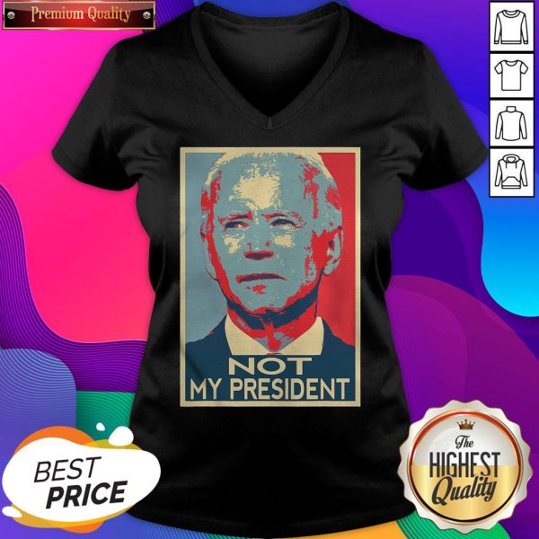 Hot Joe Biden Not My President Art 2020 V-neck- Design By Sheenytee.com