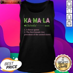 Hot Kamala Harris A Fierce Queen The First Female Vice President Of The United States Tank Top- Design By Sheenytee.com