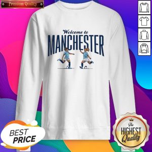 Lavelle And Mewis Welcome To Manchester City Sweatshirt- Design By Sheenytee.com