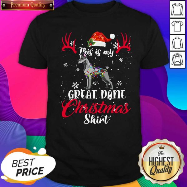 Great Dane Dog This Is My Great Dane Christmas Shirt- Design By Sheenytee.com
