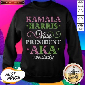 Nice Kamala Arris Vice President Aka Bosslady Sweatshirt- Design By Sheenytee.com