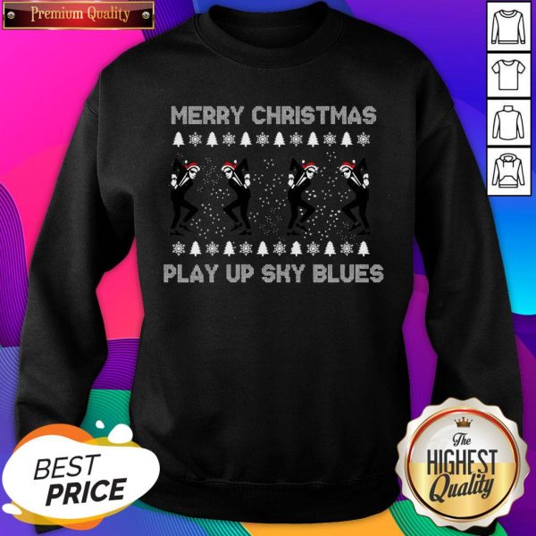 Nice Merry Christmas Play Up Sky Blues Sweatshirt- Design By Romancetees.com